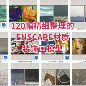 120幅精细整理的ENSCAPE材质SKETCHUP风格齐全的装饰画模型